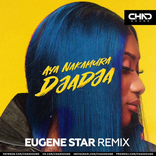 Aya Nakamura - Djadja (Eugene Star Radio Edit) episode artwork
