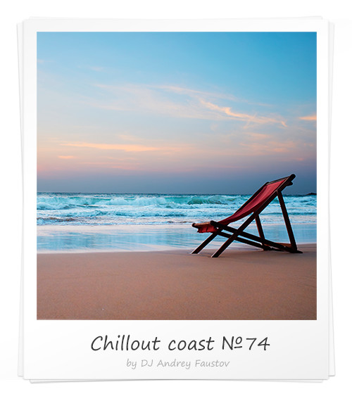 Andrey Faustov - Chillout Coast # 74 episode artwork
