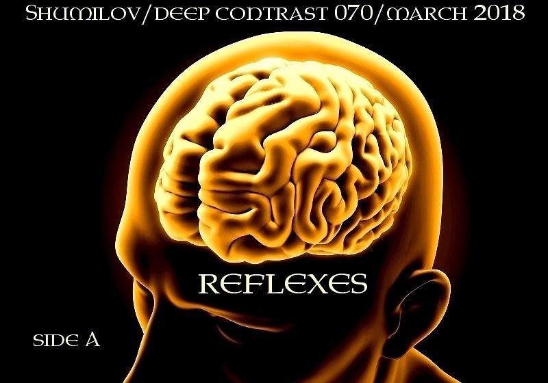 Shumilov - Deep Contrast 070 Reflexes - Side A [March 2018] episode artwork