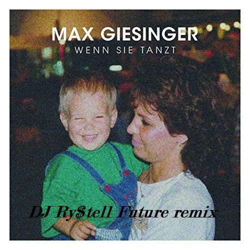 Max Giesinger feat. DJ Ry$tell Future - Wenn sie tanzt (Deep dance flanger remix)