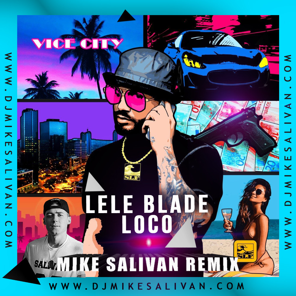 Lele Blade - Loco (Mike Salivan Remix) episode artwork