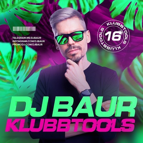 DJ BAUR - KLUBBTOOLS 16 Mix