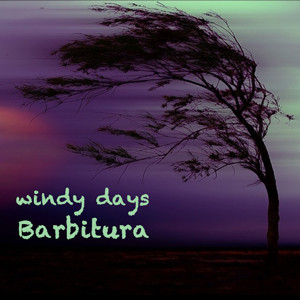 Barbitura-Windy Days (FREE DOWNLOAD) episode artwork