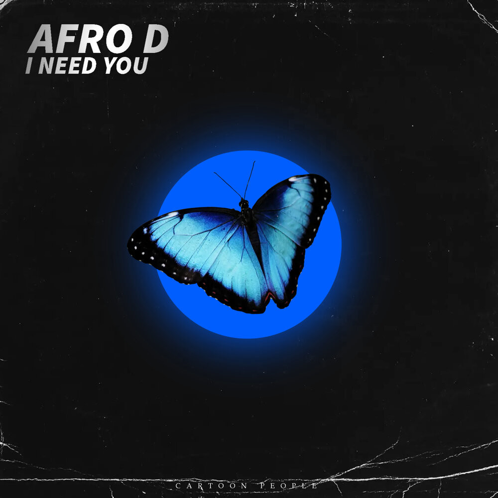 Afro D - I Need You episode artwork