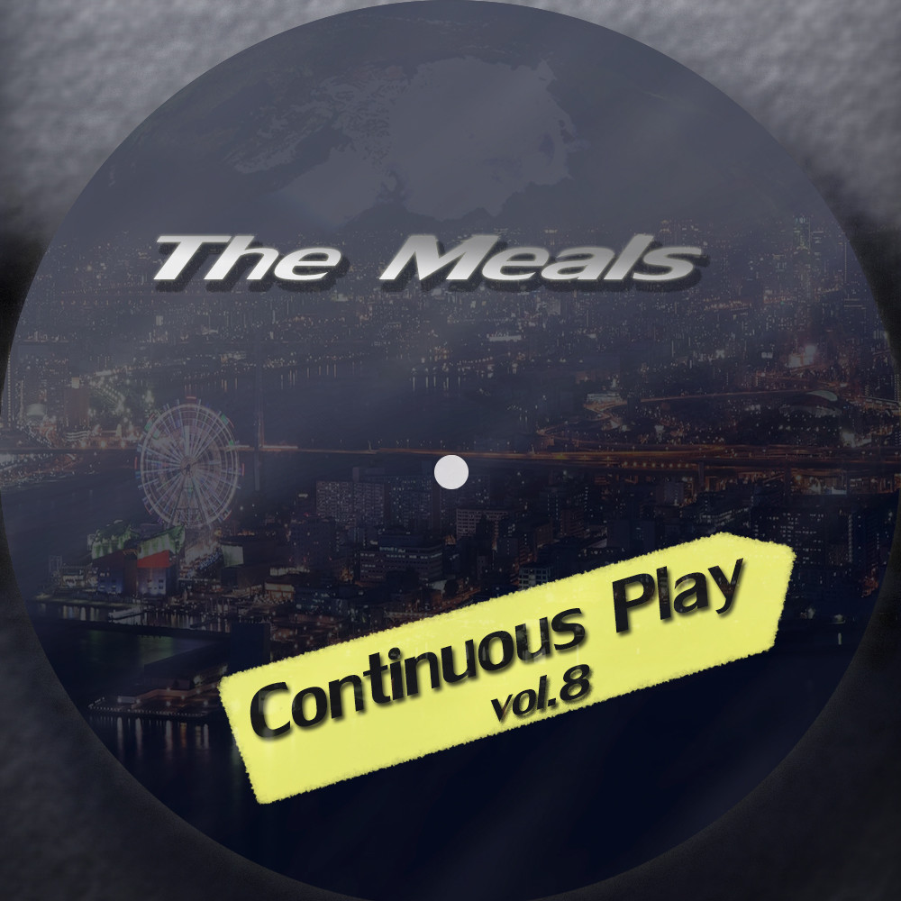 The Meals – Continuous Play vol.8 episode artwork