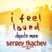 Depeche Mode - I Feel Loved (Sergey Tkachev feels the same Remix) episode artwork