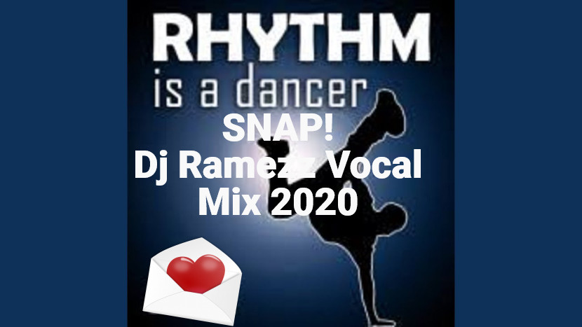 Rhythm Is A Dancer Remix 2019