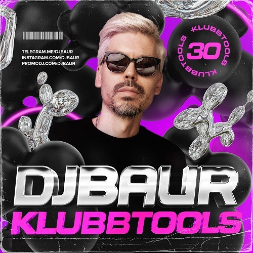 DJ BAUR - KLUBBTOOLS 30 Mix