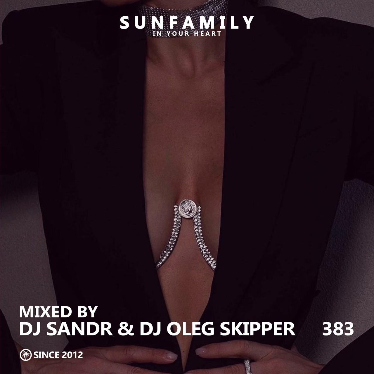 Dj Sandr & Dj Oleg Skipper - SunFamilyPodcast #383 episode artwork