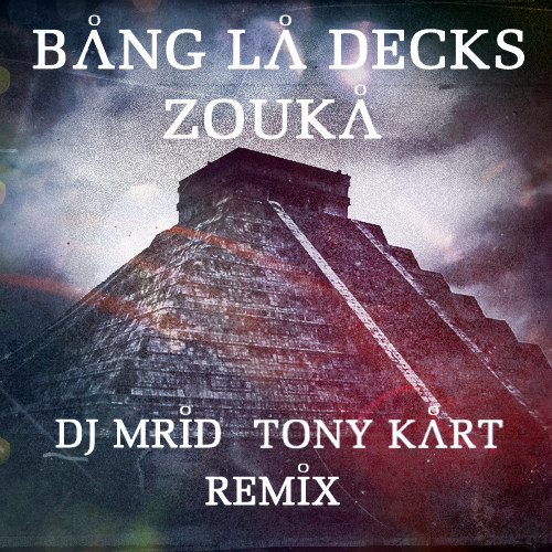 Dj mrid remix. Bang la Decks. Bang la Decks - Zouka, альбом, Дата релиза. "Bang la Decks" && ( исполнитель | группа | музыка | Music | Band | artist ) && (фото | photo). Bang la Decks кто это.