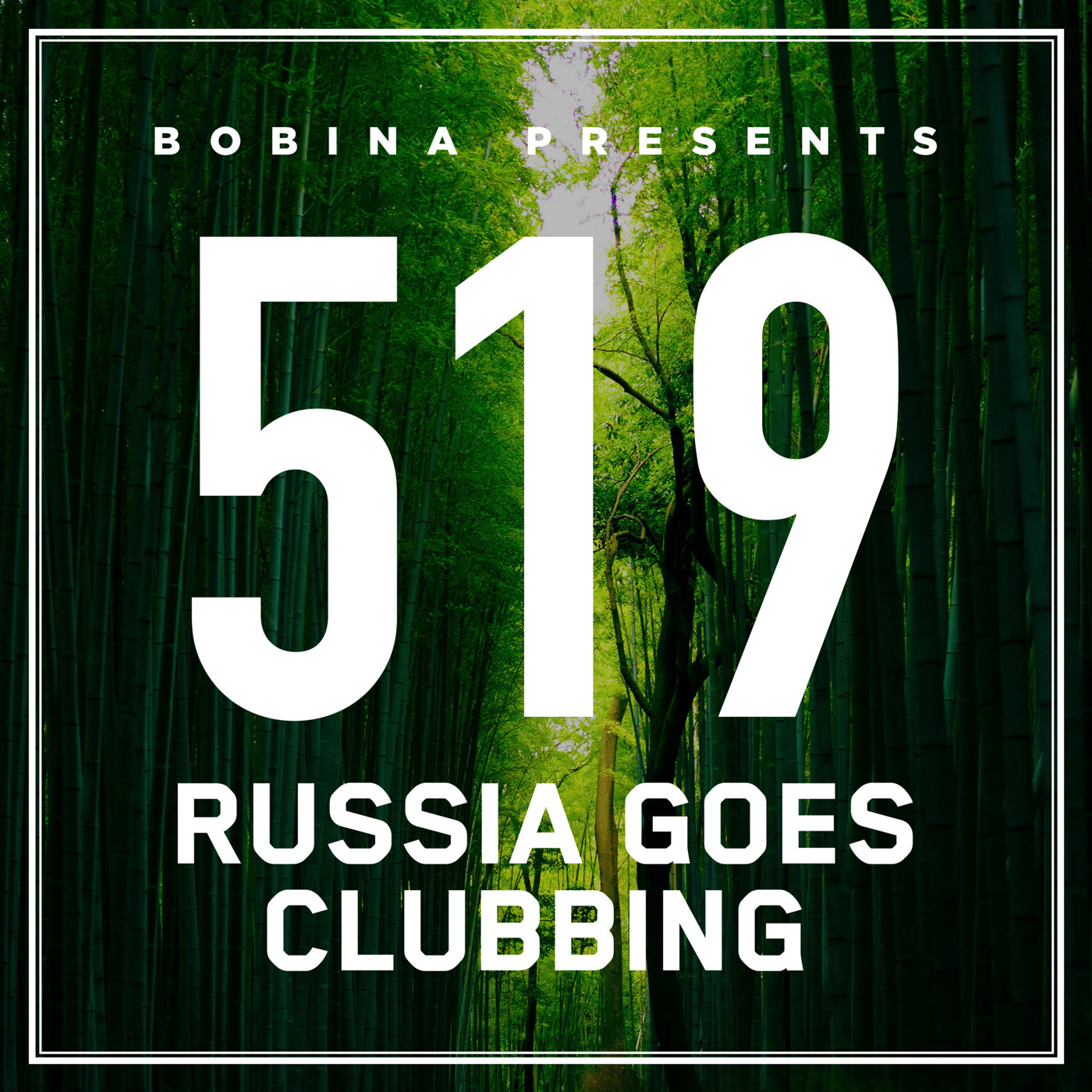 Bobina – Nr. 519 Russia Goes Clubbing (Rus)