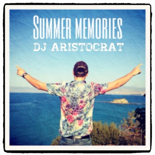 Dj Aristocrat - Summer Memories episode artwork