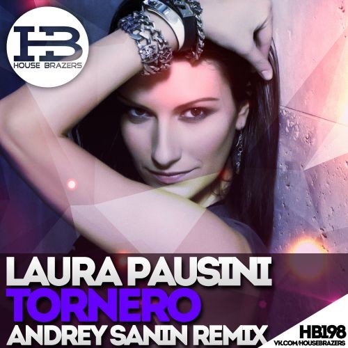 LAURA PAUSINI – TORNERO (DJ ANDREY SANIN EXT. REMIX) episode artwork