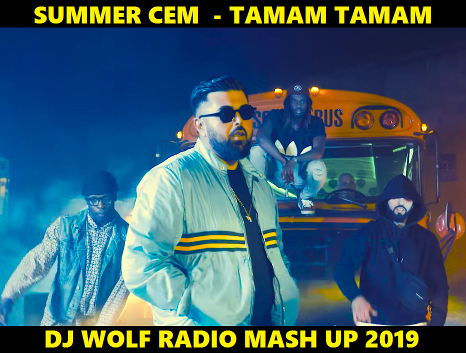 SUMMER CEM FEAT. DJ SAVIN FEAT. ALIJON BEN & ERAJ SHEROV FEAT. RAKURS & RUSLAN ROST - TAMAM TAMAM ( DJ WOLF RADIO MASH UP 2019 ) episode artwork