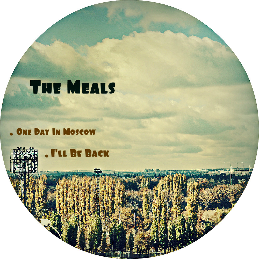 The Meals - One Day In Moscow (Radio Edit) episode artwork