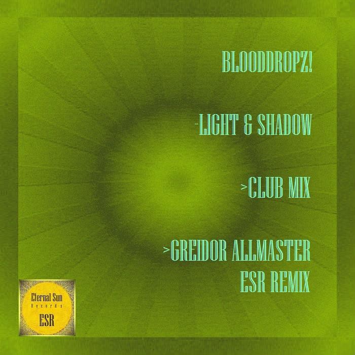 Preview: BloodDropz! - Light & Shadow (Greidor Allmaster Esrclub Remix ...