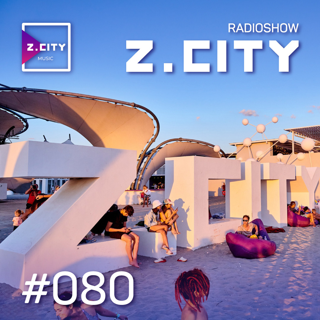 Sergey Baribyn @ Z.CITY SHOW 080 #80 episode artwork