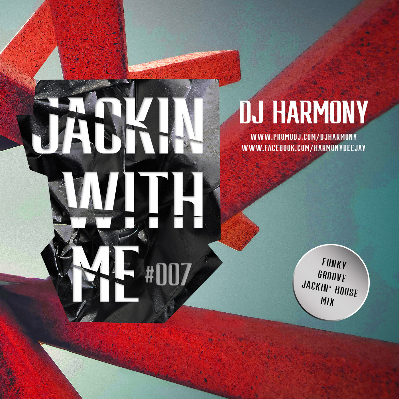 DJ Harmony - Jackin with Me - #007 episode artwork