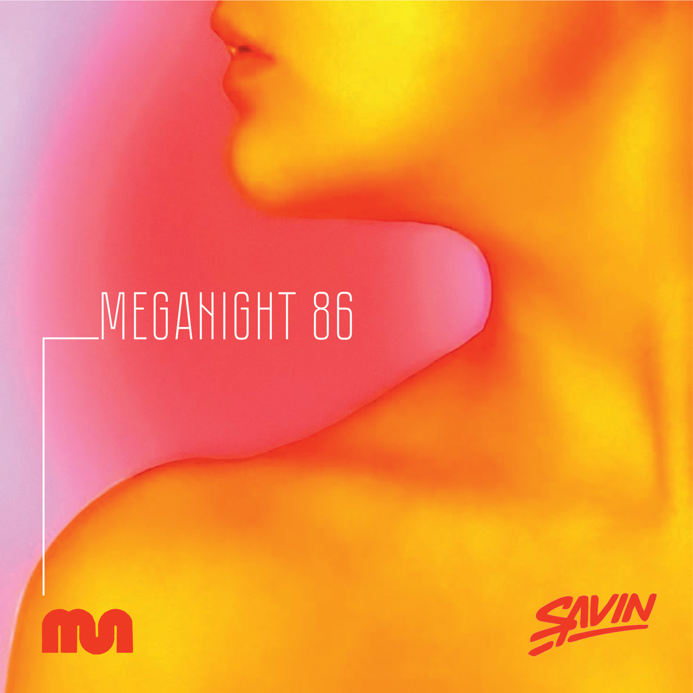 Savin - MegaNight #86 episode artwork