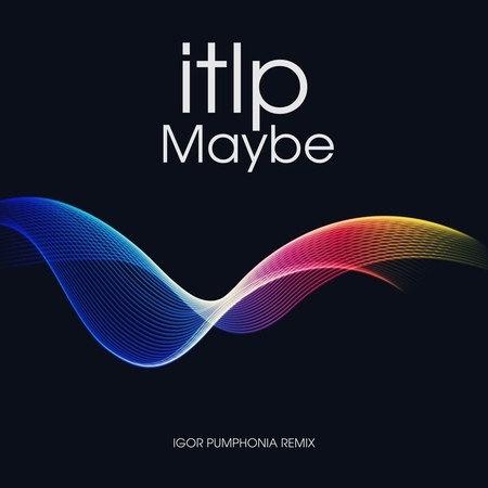 ITLP - Maybe (DJ Andre-remix)
