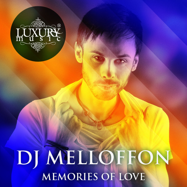 DJ Melloffon - Memories of Love (Spring Mix 2014)