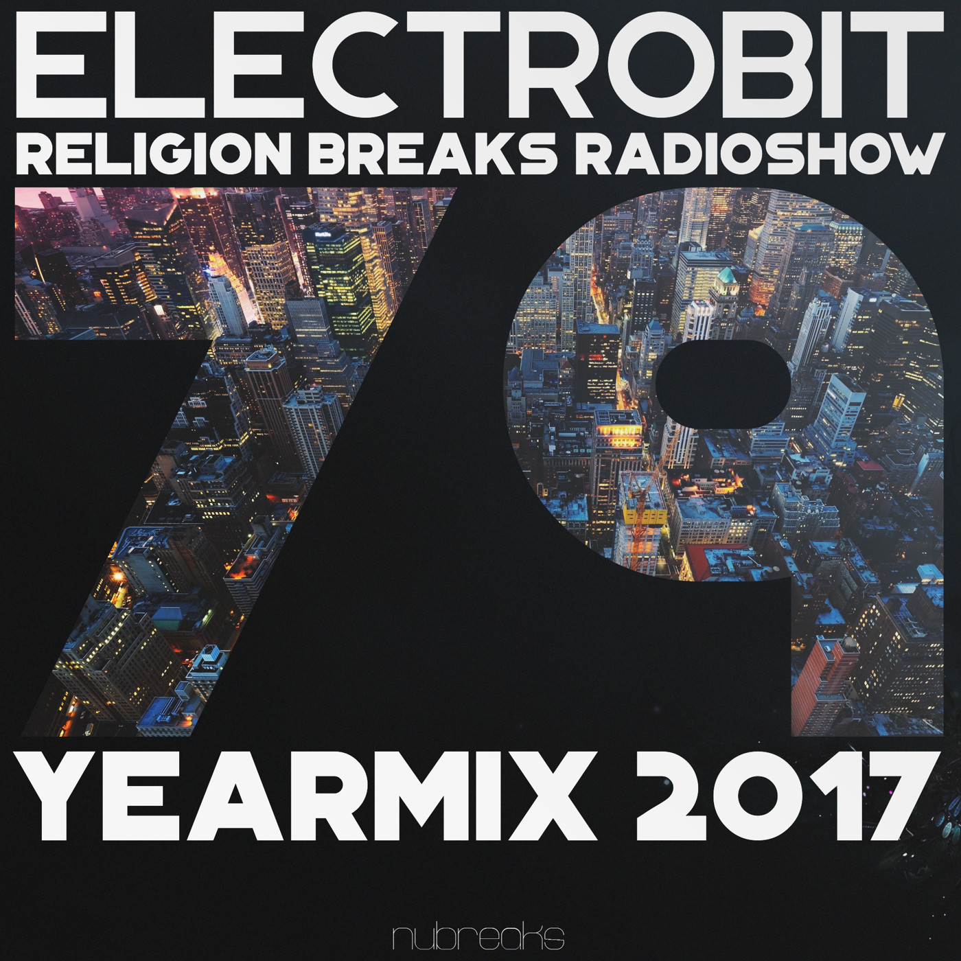 ElectroBiT - Religion Breaks Radioshow 079 (11.01.18) Yearmix 2017