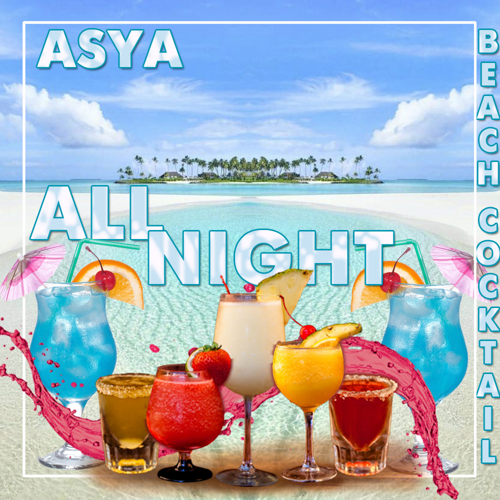 ASYA - All Night – ASYA