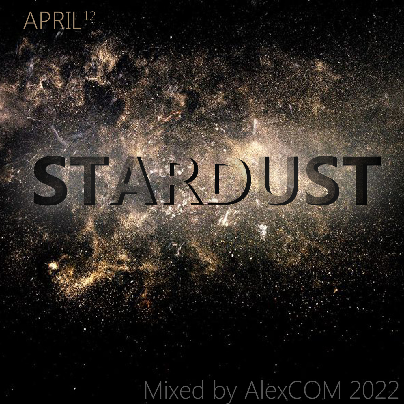APRIL12 - Stardust (Mixed by AlexCOM) episode artwork