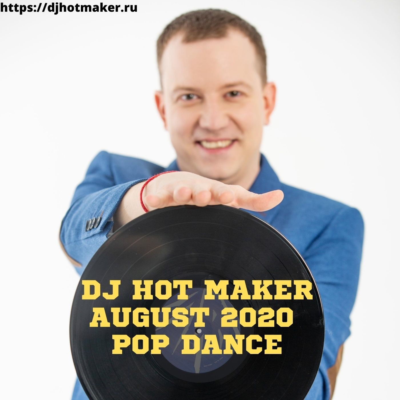 DJ Hot Maker - August 2020 Pop Dance Promo