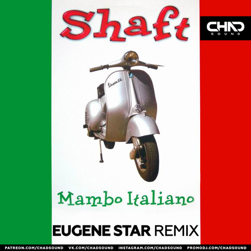 Shaft - Mambo Italiano (Eugene Star Radio Edit) episode artwork