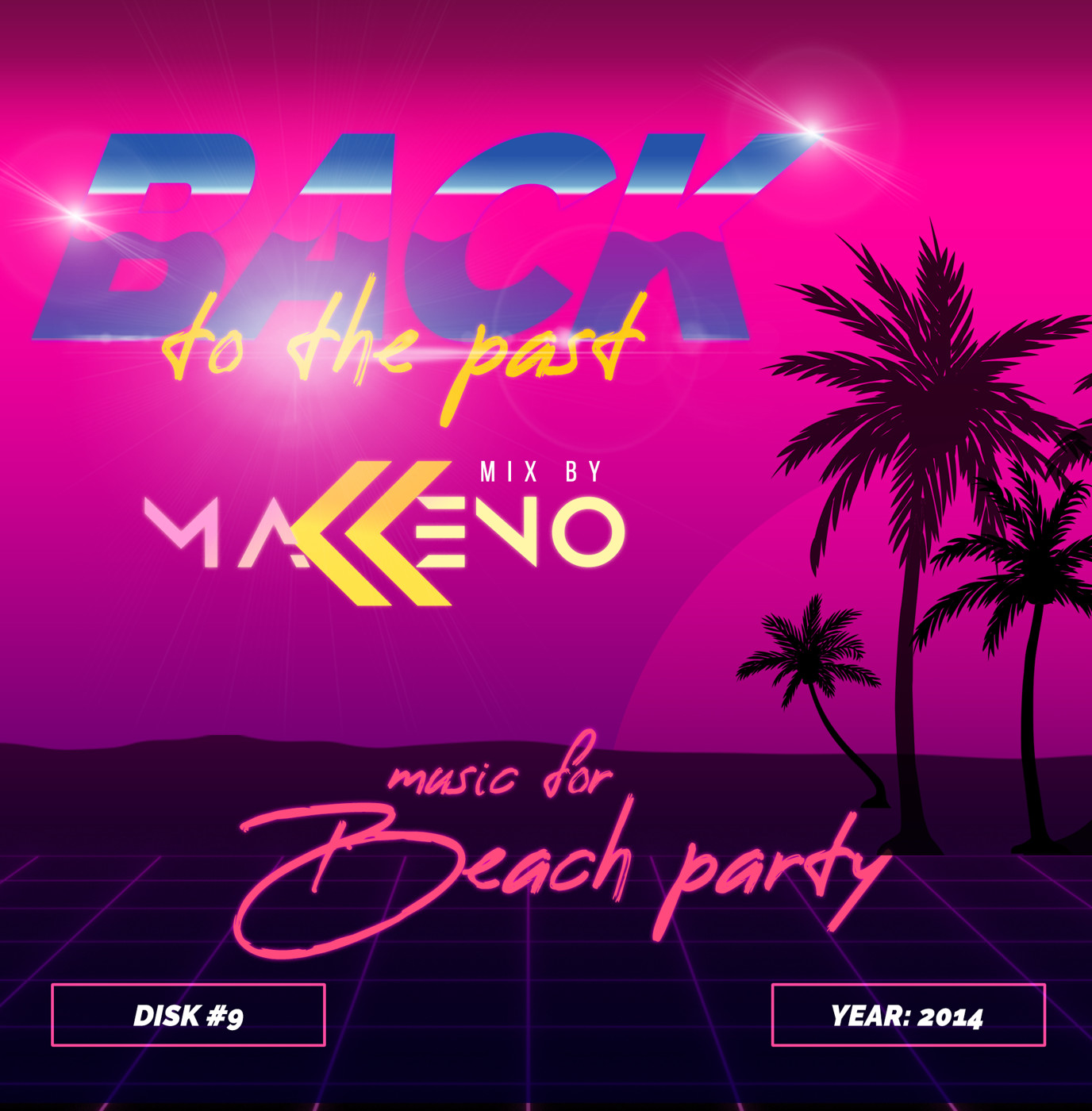 Makkeno - BACK TO THE PAST #9 Beach Party
