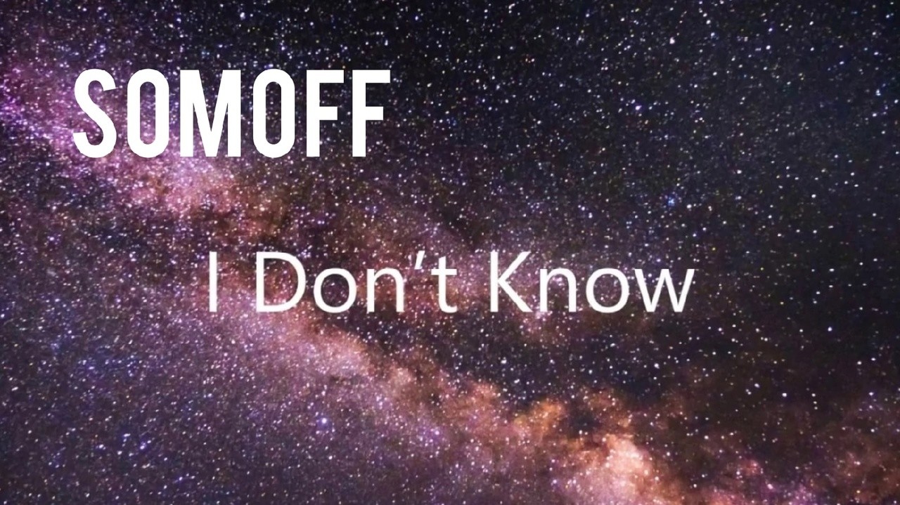 Somoff - I  Don't Know ... episode artwork