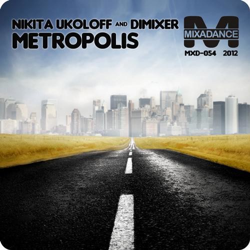 Nikita Ukoloff & DimixeR - Metropolis (Bobsky Remix) episode artwork