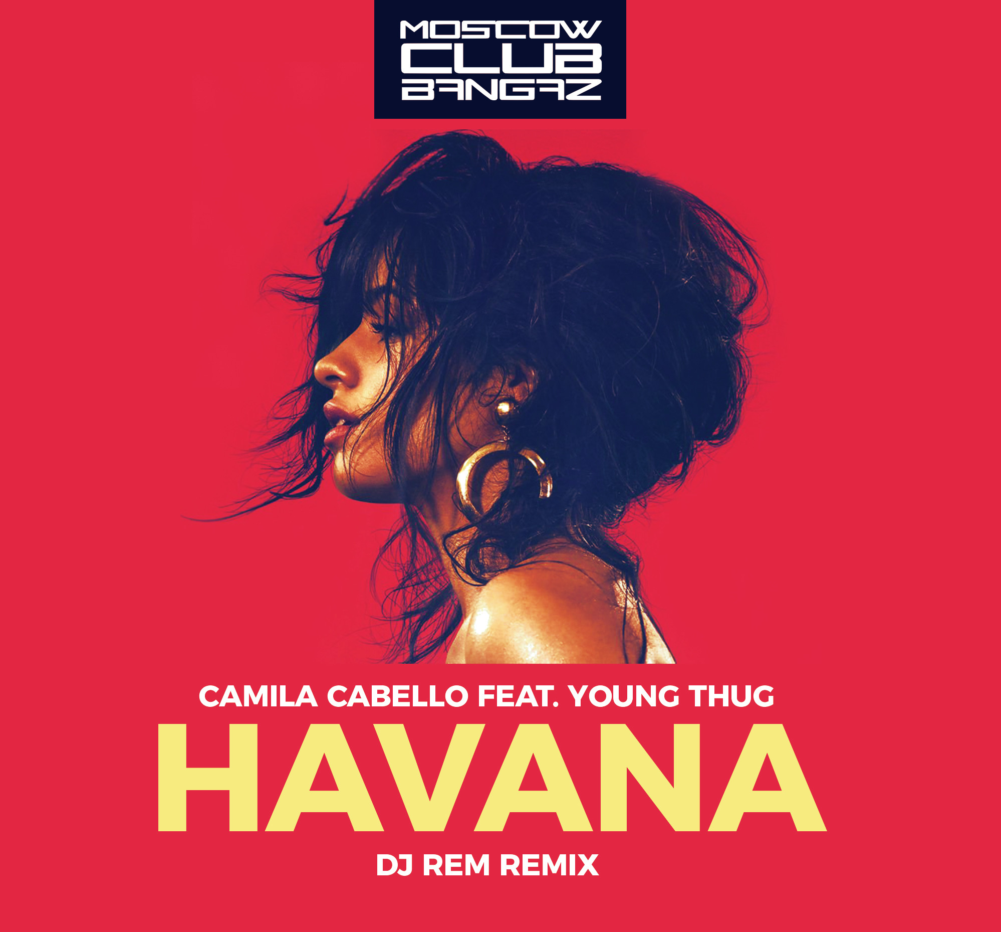 Camila Cabello Feat Young Thug Havana Dj Rem Remix Rem