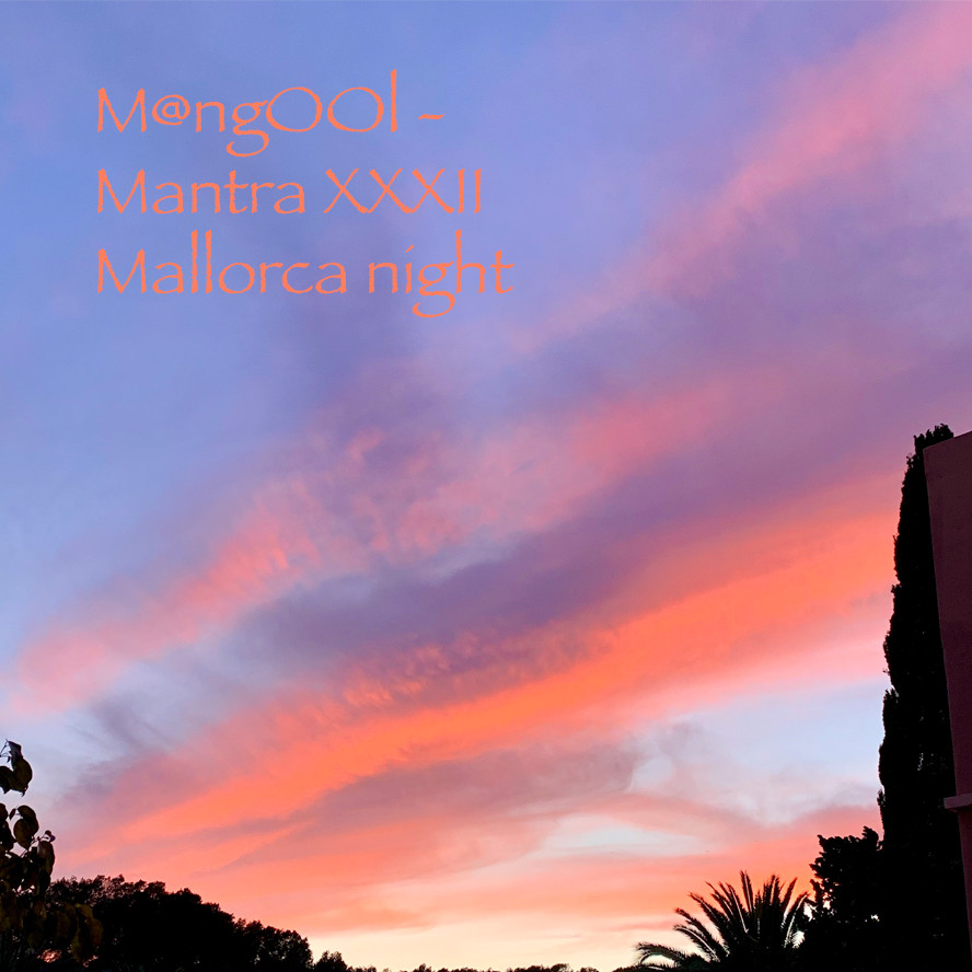 cover of episode M@ngOOl - Mantra XXXII [Mallorca sunset]