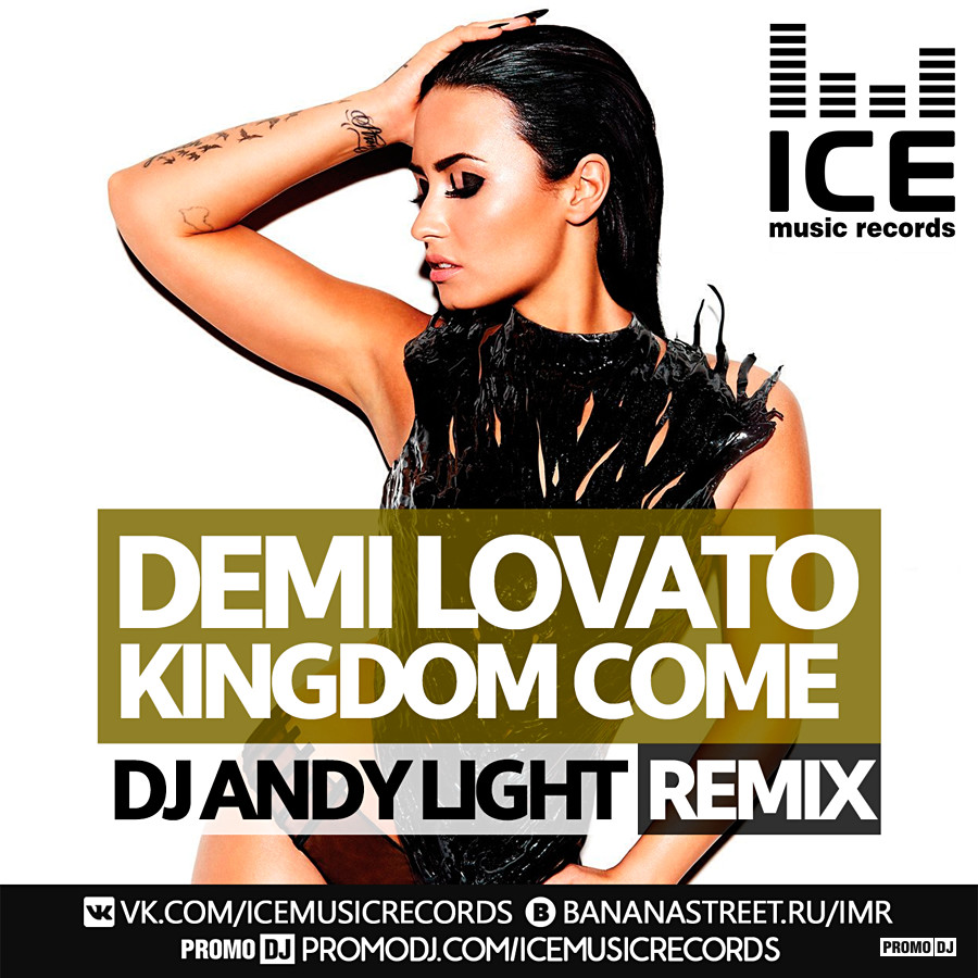 Demi Lovato - Kingdom Come (Dj Andy Light Remix)