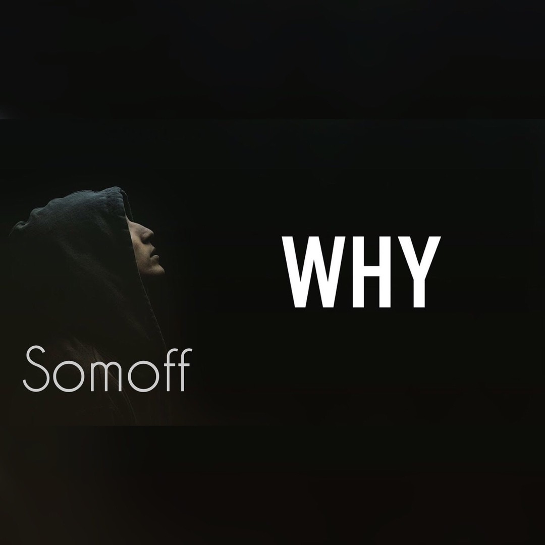 Somoff - Why.... episode artwork