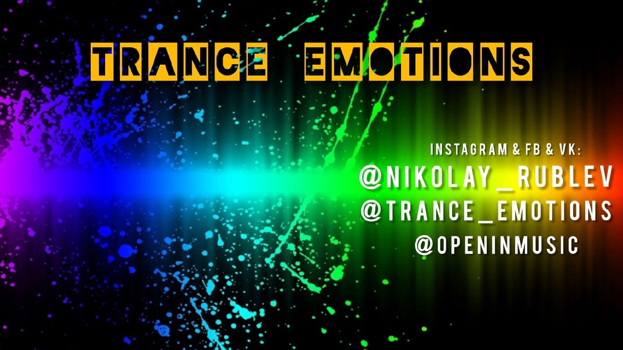 Nikolay Rublev - Listen to - Trance Emotions - PODCAST #019 – Nikolay Rublev