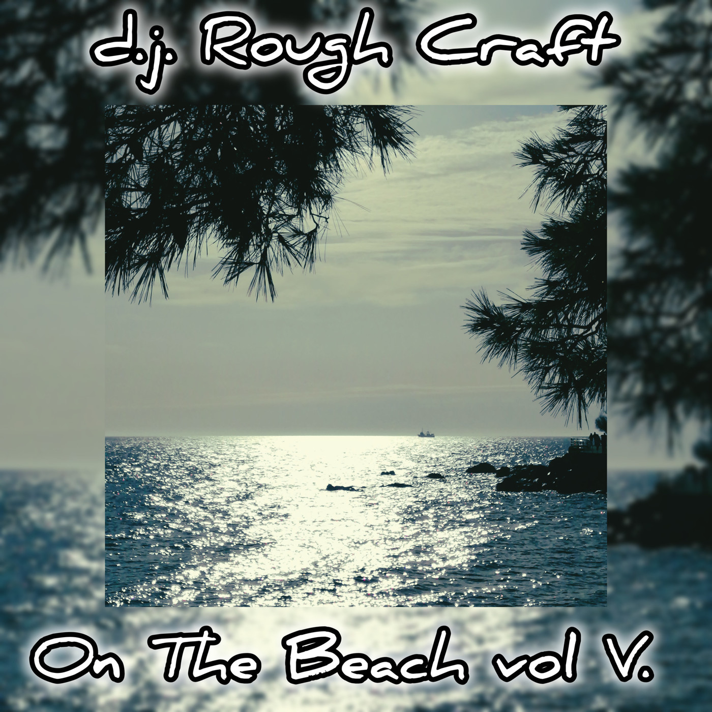 d.j. Rough Craft - On The Beach vol. V episode artwork