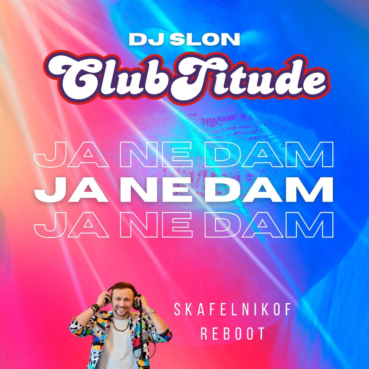 CLUBTITUDE & DJ SLON - Ya ne dam (SKAFELNIKOF Reboot)