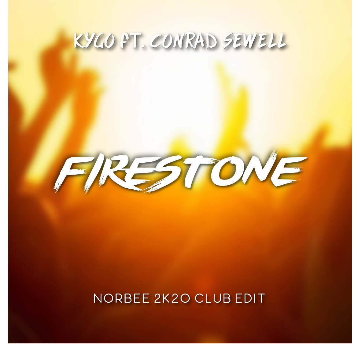 Kygo ft. Conrad Sewell - Firestone (Norbee 2k20 Club Edit)