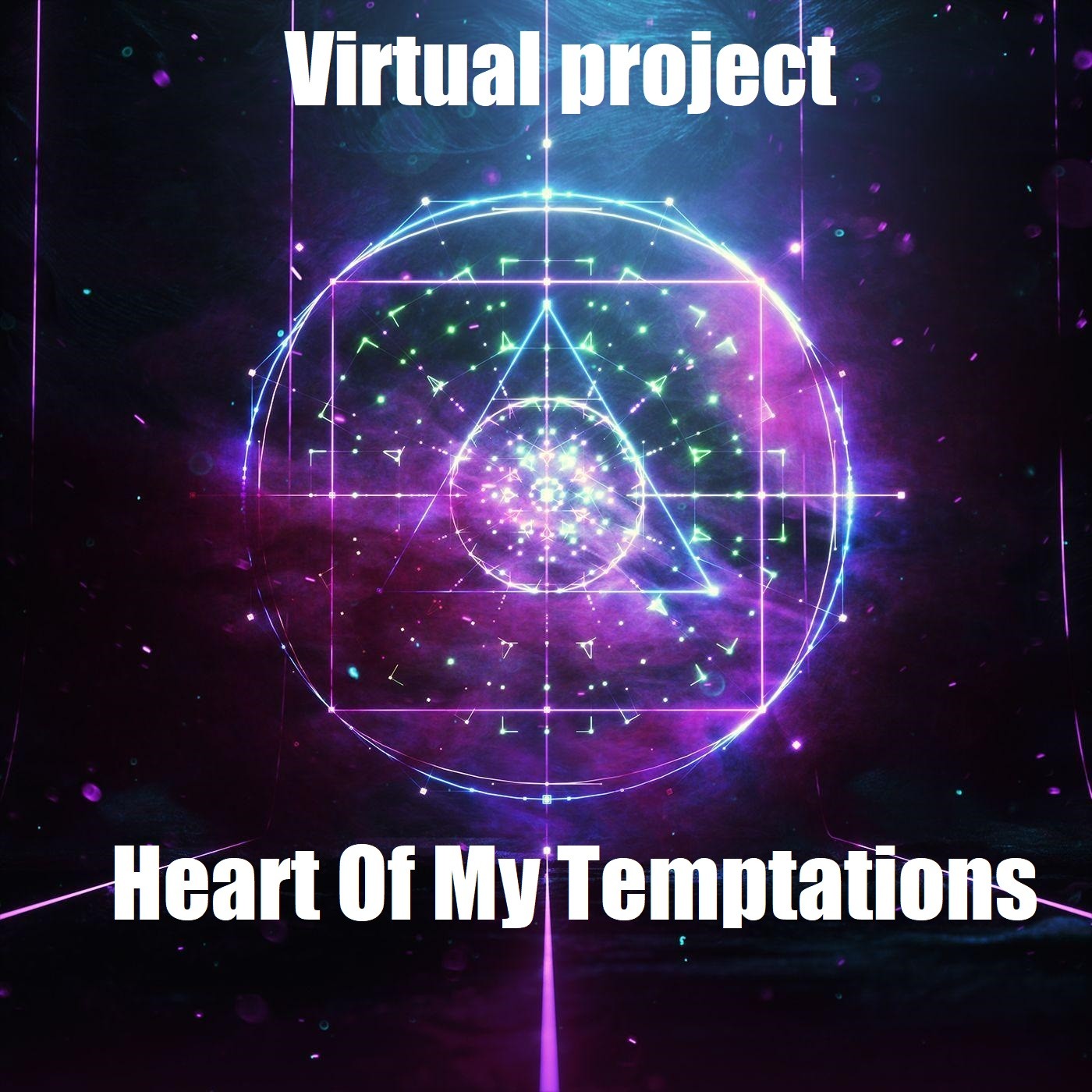 Virtual project - Heart Of My Temptations Virtual project - Heart Of My Temptations
