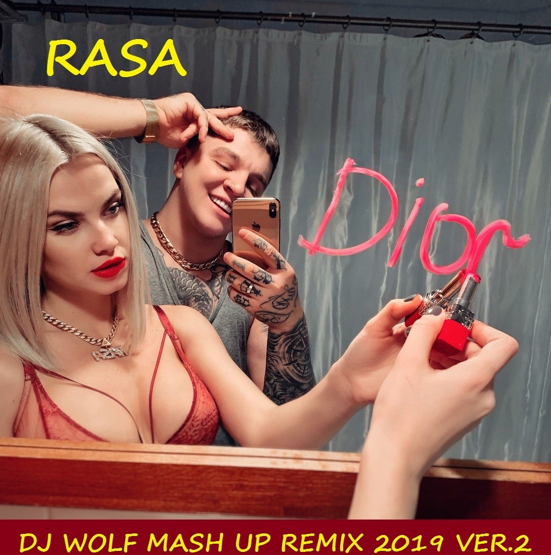 RASA FEAT. RICH-MAX & ALEXANDER HOLSTEN FEAT. LAVRUSHKIN & DJ SAFITER - DIOR ( DJ WOLF MASH UP REMIX 2019 ) VER.2 episode artwork