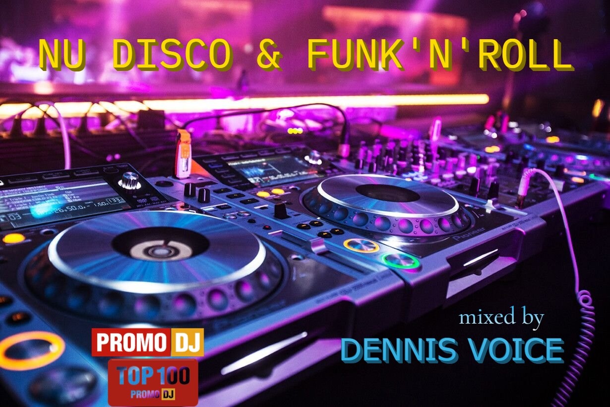 DENNIS VOICE "NU DISCO & FUNK 'N' ROLL"
