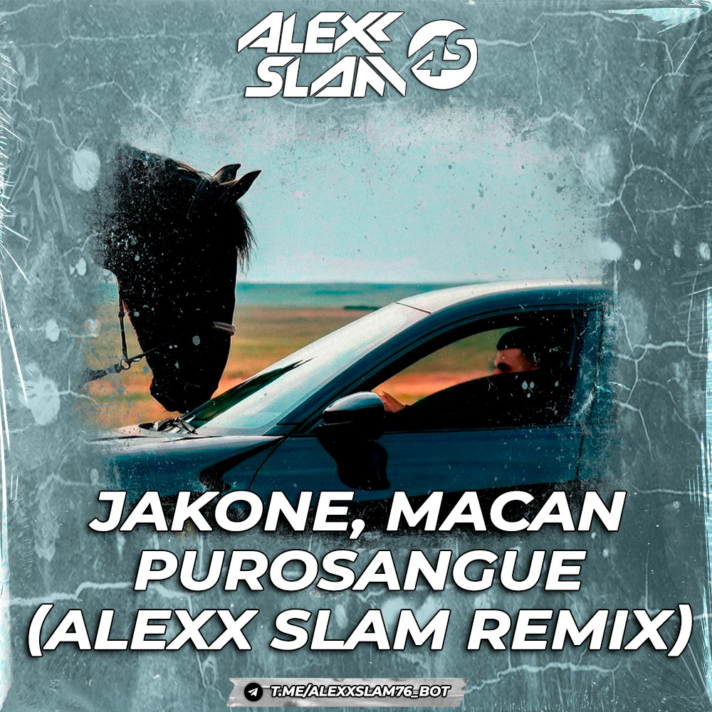 Jakone, MACAN - Purosangue (Alexx Slam Remix) episode artwork