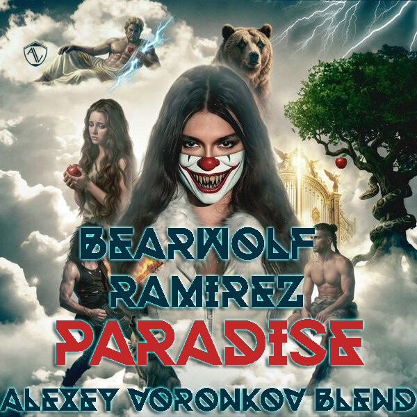 BEARWOLF х Ramirez - PARADISE (Alexey Voronkov Blend) episode artwork