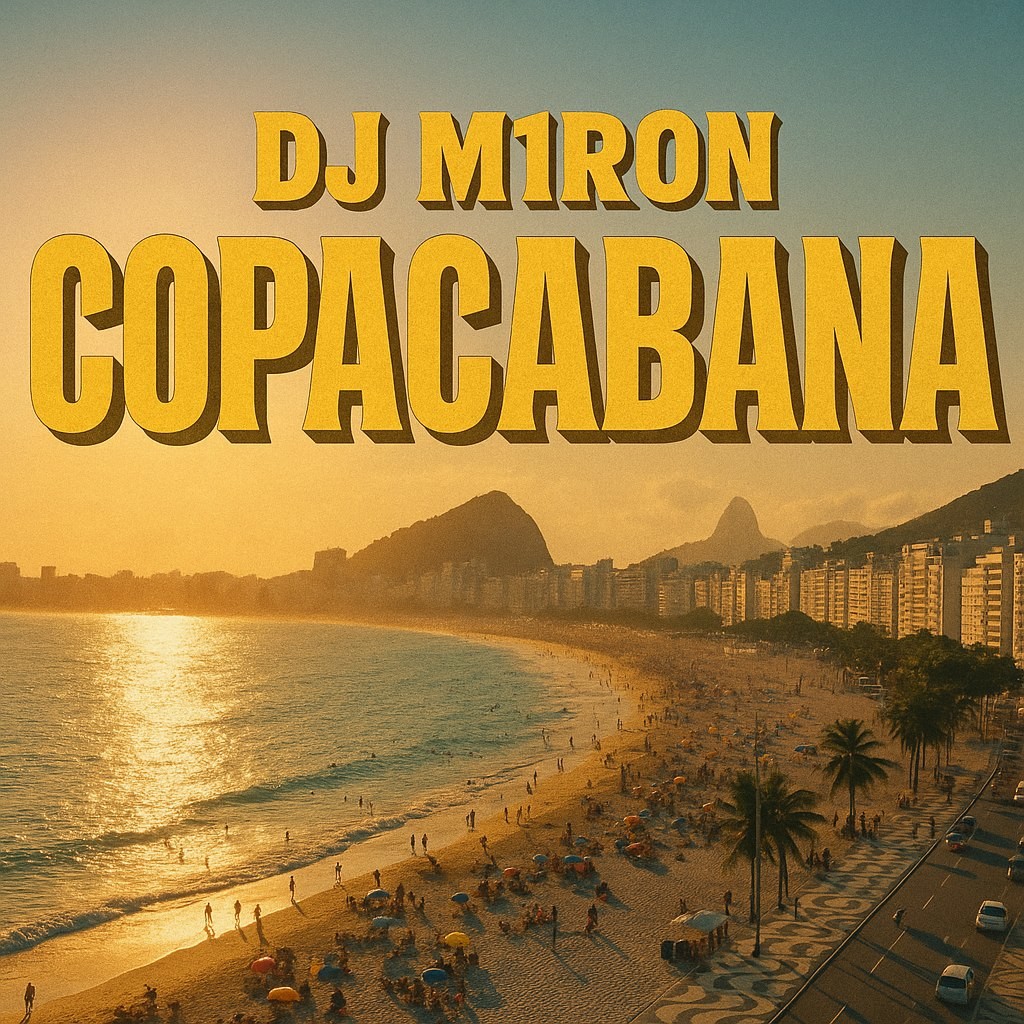 Dj M1ron - Copacabana