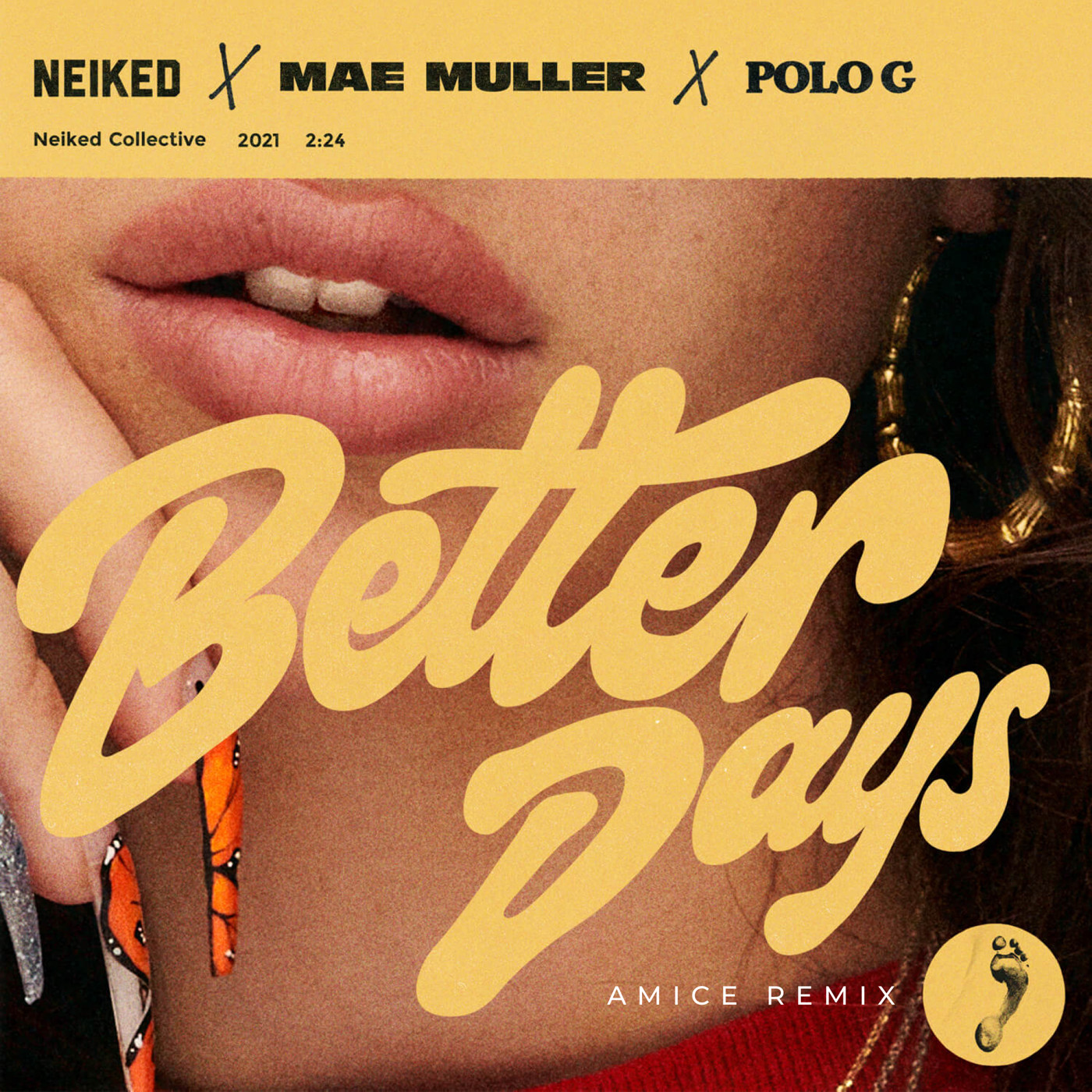 NEIKED, Mae Muller, Polo G - Better Days (Amice Remix)