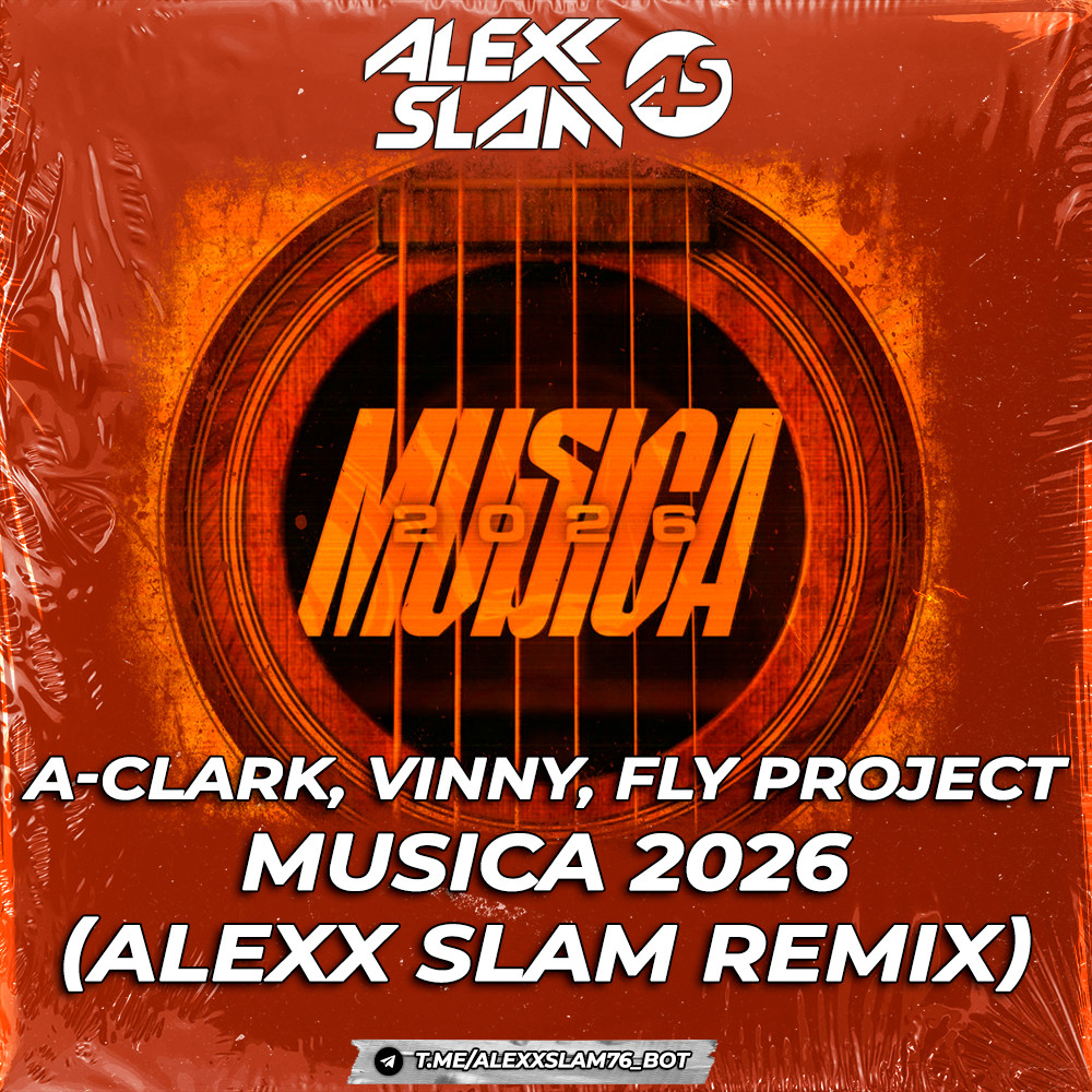 A-Clark, VINNY, Fly Project - Musica 2026 (Alexx Slam Remix) episode artwork