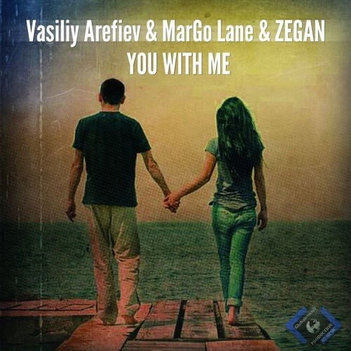 Vasiliy Arefiev & MarGo Lane & ZEGAN - Ты Со Мной (Original Mix) Vasiliy Arefiev & MarGo Lane & ZEGAN - Ты Со Мной (Original Mix)